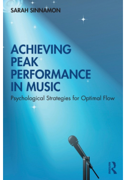 Achieving Peak Performance in Music