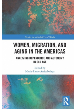 Women, Migration, and Aging in the Americas
