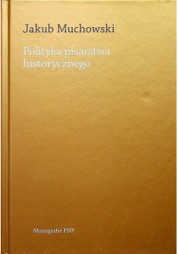 Polityka pisarstwa historycznego