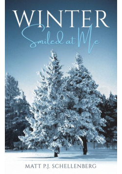Winter Smiled at Me