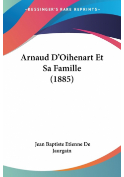 Arnaud D'Oihenart Et Sa Famille (1885)