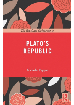The Routledge Guidebook to Plato's Republic