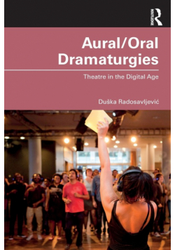 Aural/Oral Dramaturgies
