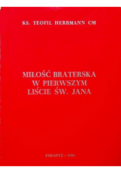 Miłość braterska w pierwszym liście św Jana