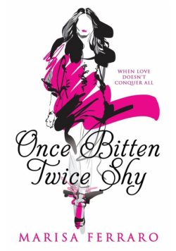 Once Bitten Twice Shy