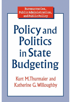 Policy and Politics in State Budgeting