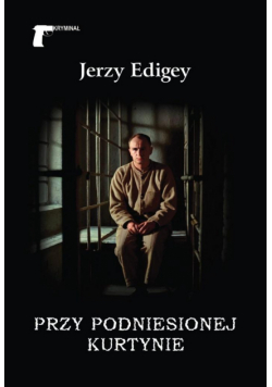 Przy podniesionej kurtynie