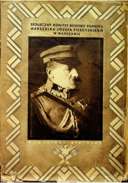 Stołeczny Komitet Budowy Pomnika Marszałka Józefa Piłsudskiego w Warszawie 1935 r.