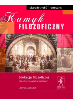 Kamyk filozoficzny Edukacja filozoficzna Starożytność - Renesans