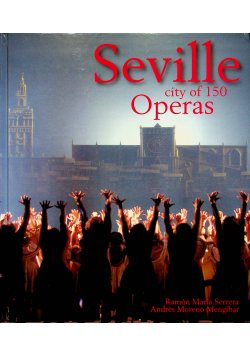 Seville city of 150 Operas