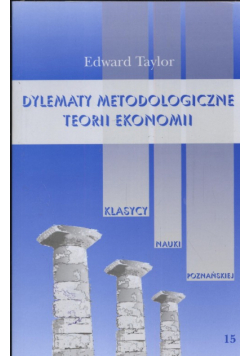 Dylematy metodologiczne teorii ekonomii