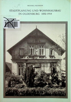 Stadtplanung und Wohnhausbau in oldenburg 1850 1914