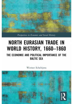 North Eurasian Trade in World History, 1660-1860