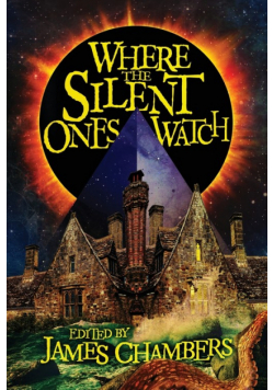 Where the Silent Ones Watch