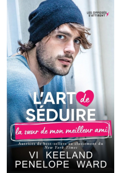 L'art de séduire la sœur de mon meilleur ami