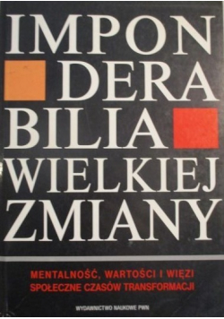 Imponderabilia wielkiej zmiany