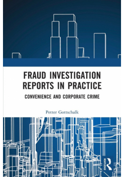 Fraud Investigation Reports in Practice