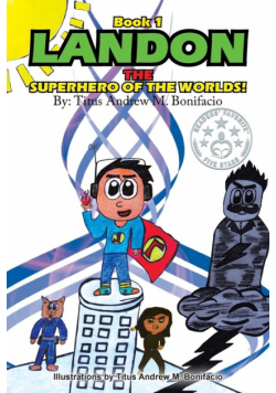 Landon, the Superhero of the Worlds!
