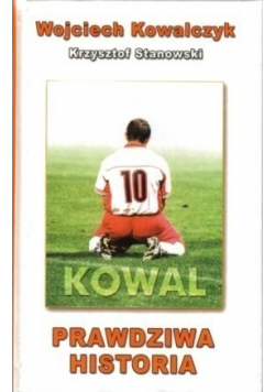 Wojciech Kowalczyk prawdziwa historia