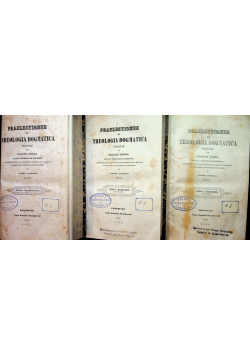 Praelectiones ex Theologia Dogmatica 1844 r 3 tomy