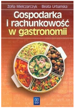 Gospodarka i rachunkowość w gastronomii