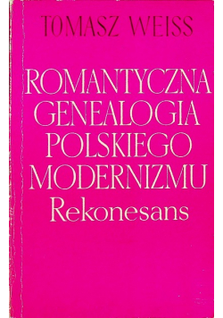 Romantyczna genealogia polskiego modernizmu