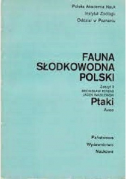 Fauna słodkowodna Polski Zeszyt 3 Ptaki