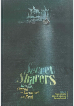 Secret Sharers Melville Conrad and Narratives of the Real