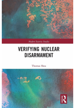 Verifying Nuclear Disarmament