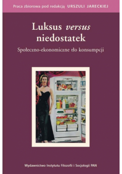 Luksus versus niedostatek