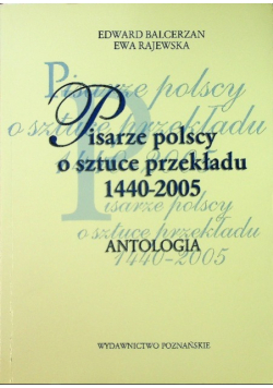 Pisarze polscy o sztuce przekazu 1440-2005