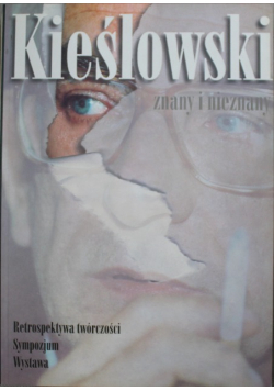 Kieślowski znany i nieznany