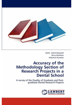 Accuracy of the Methodology Section of Research Projects in a Dental School