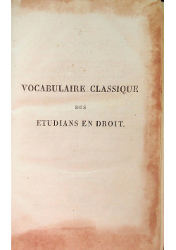 Vocabulaire classique des étudiants en droit, 1821 r.