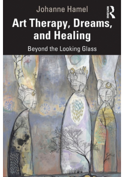Art Therapy, Dreams, and Healing