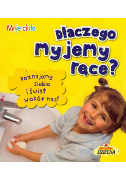 Dlaczego myjemy ręce
