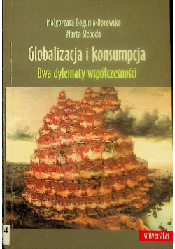 Globalizacja i konsumpcja Dwa dylematy współczesności