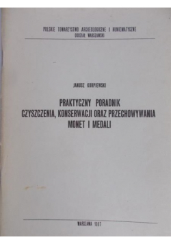 Praktyczny poradnik czyszczenia, konserwacji oraz przechowywania monet i medali