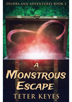 A Monstrous Escape