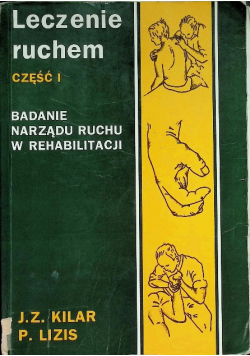 Leczenie ruchem, Część I