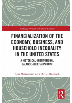 Financialization of the Economy, Business, and Household Inequality in the United States