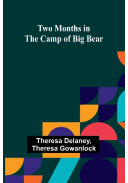 Two Months in the Camp of Big Bear