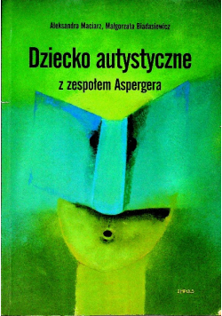 Dziecko autystyczne z zespołem Aspergera
