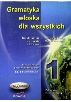 Gramatyka włoska dla wszystkich Tom 1 poziom podstawowy A1 / A2