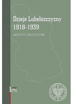 Dzieje Lubelszczyzny 1918-1939