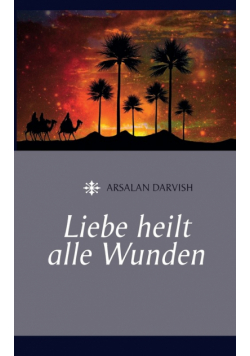 Liebe heilt alle Wunden