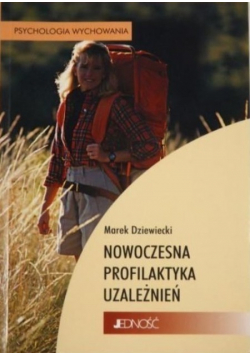 Nowoczesna profilaktyka uzależnień