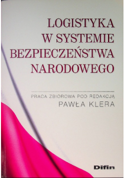 Logistyka w systemie bezpieczeństwa narodowego