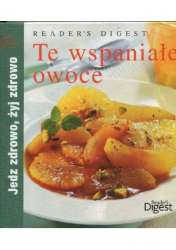 Te wspaniałe owoce