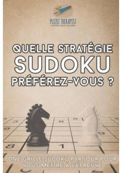 Quelle stratégie Sudoku préférez-vous ? | Une grille Sudoku par jour pour vous mettre à l'épreuve